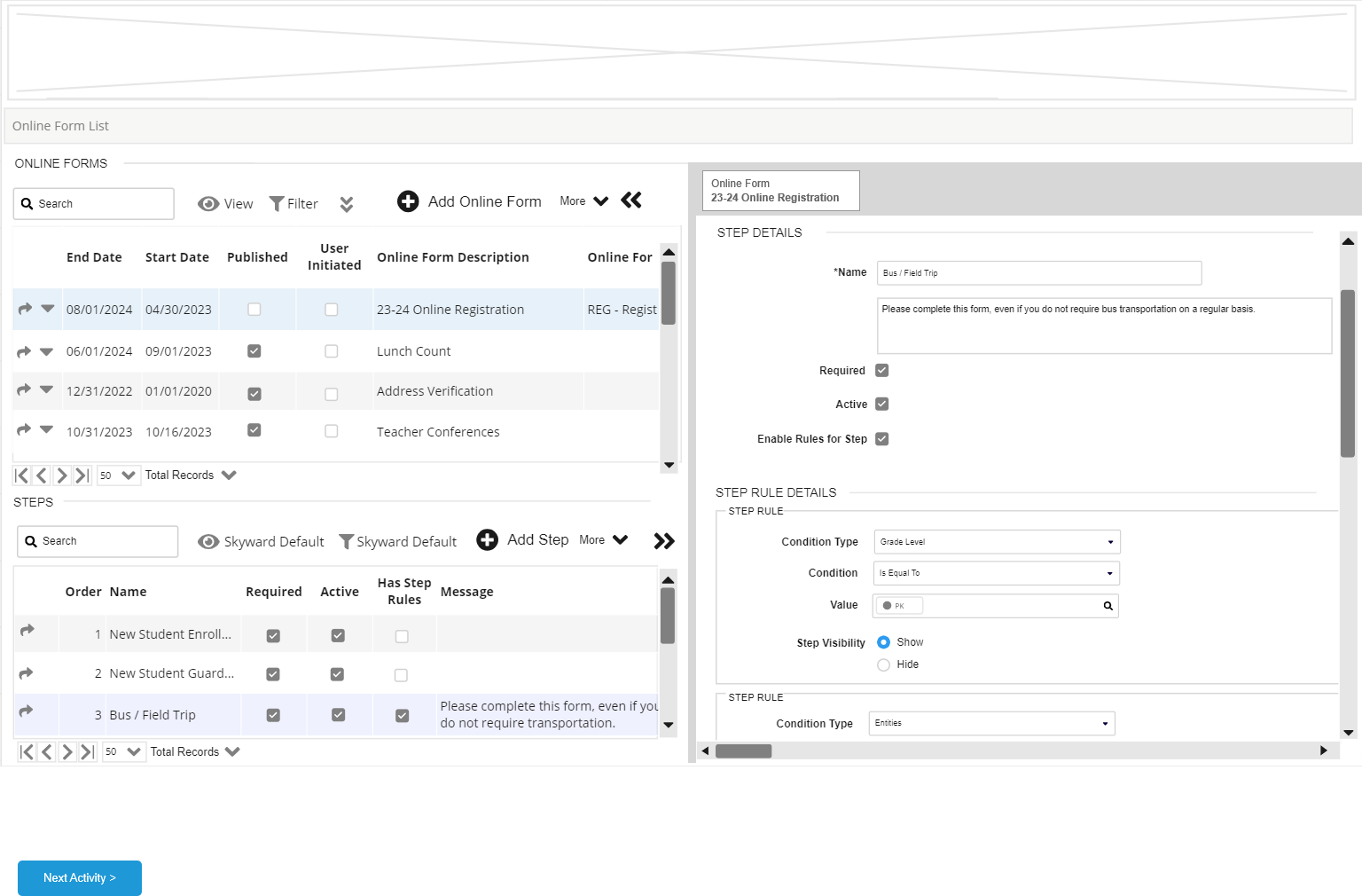 Low-fidelity prototype of the admin Online Form configuration interface — left panel lists forms and steps, right panel shows Step Rule Details with Condition Type set to Grade Level, Condition set to Is Equal To, Value set to PK, and Step Visibility set to Show